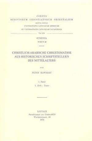 Christlich-Arabische Chrestomathie Aus Historischen Schriftstellern Des Mittelalters, I. Band 1. Heft
