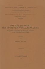 Das Annalenwerk Des Eutychios Von Alexandrien. Ausgewahlte Geschichten Und Legenden Kompiliert Von Sa'id Ibn Batriq Um 935 A.D.