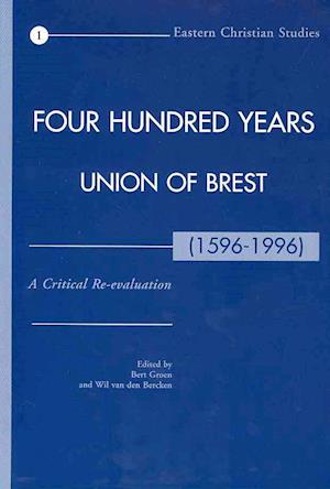 Four Hundred Years Union of Brest (1596-1996)