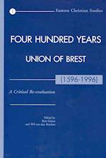 Four Hundred Years Union of Brest (1596-1996)