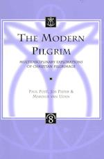 The Modern Pilgrim Multidisciplinary Explorations of Christian Pilgrimage