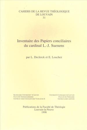 Inventaire Des Papiers Conciliaires Du Cardinal L.-J. Suenens