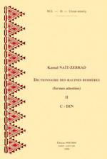 Dictionnaire Des Racines Berberes (Formes Attestees). II. C-Den