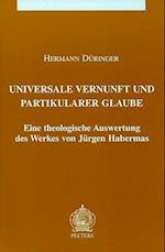 Universale Vernunft Und Partikularer Glaube