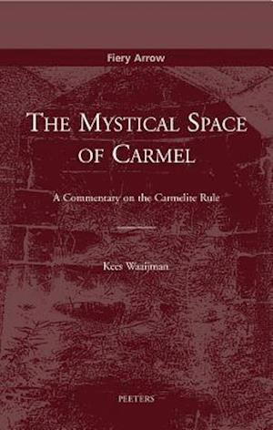 The Mystical Space of Carmel