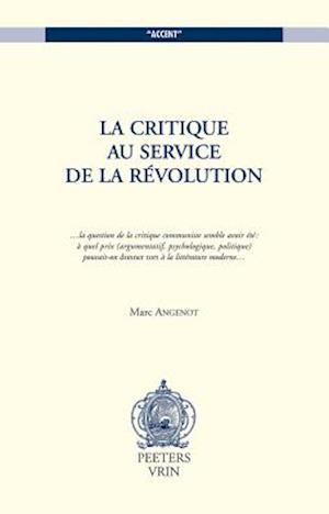 La Critique Au Service de La Revolution