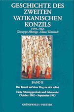 Geschichte Des Zweiten Vatikanischen Konzils, Band II. Das Konzil Auf Dem Weg Zu Sich Selbst. Erste Sitzungsperiode Und Intersessio. Oktober 1962 - Se