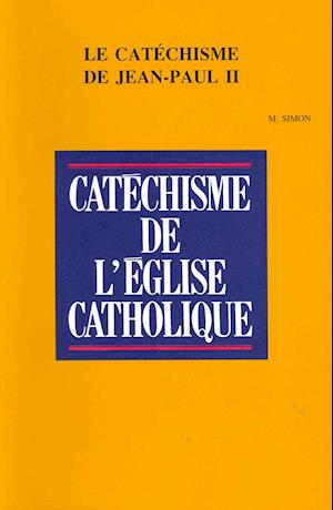 Le Catechisme de Jean-Paul II