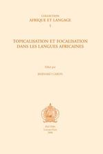 Topicalisation Et Focalisation Dans Les Langues Africaines