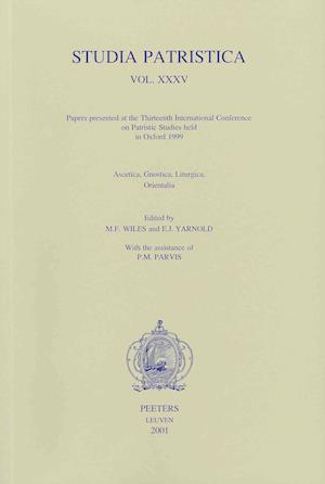 Studia Patristica. Vol. XXXV - Ascetica, Gnostica, Liturgica, Orientalia