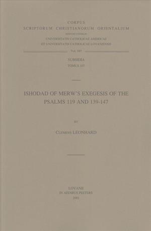 Ishodad of Merw's Exegesis of the Psalms 119 and 139-147