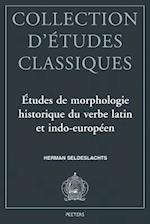 Itudes de Morphologie Historique Du Verbe Latin Et Indo-Europien