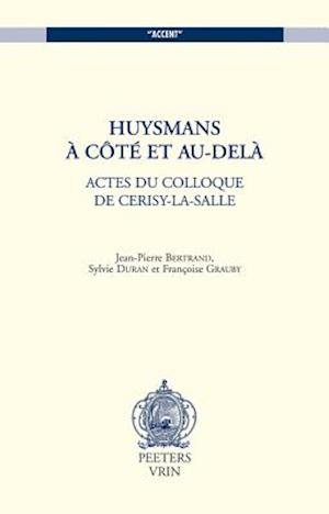 Huysmans, a Cote Et Au-Dela