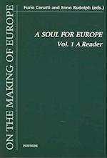 A Soul for Europe. on the Political and Cultural Identity of the Europeans. Volume 1
