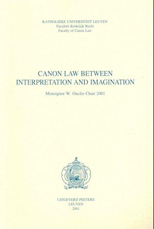 Canon Law Between Interpretation and Imagination