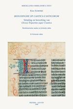 Bedudinghe Op Cantica Canticorum. Vertaling En Bewerking Van Glossa Tripartita Super Cantica