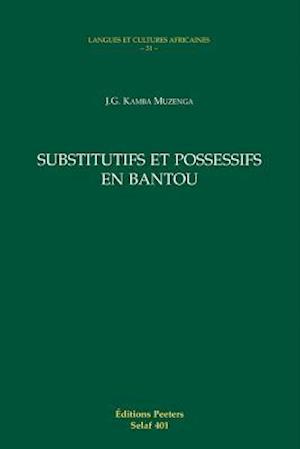 Substitutifs Et Possessifs En Bantou