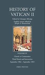 History of Vatican II, Vol. IV. Church as Communion. Third Period and Intersession. September 1964 - September 1965