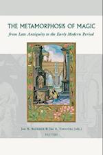 The Metamorphosis of Magic from Late Antiquity to the Early Modern Period