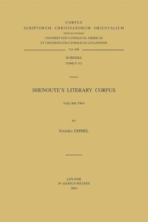 Shenoute's Literary Corpus. Volume Two