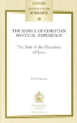 The Riddle of Christian Mystical Experience