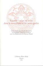 Regards / Mises En Scene Dans Le Surrealisme Et Les Avant-Gardes