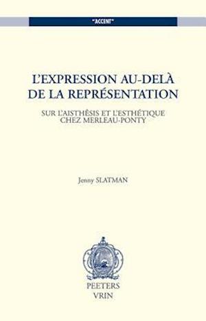 L'Expression Au-Dela de la Representation