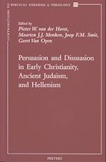 Persuasion and Dissuasion in Early Christianity, Ancient Judaism, and Hellenism