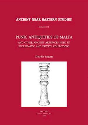 Punic Antiquities of Malta and Other Ancient Artefacts Held in Ecclesiastic and Private Collections