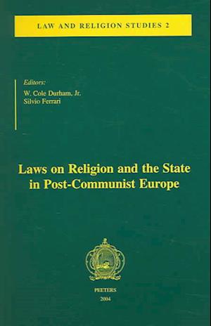 Laws on Religion and the State in Post-Communist Europe