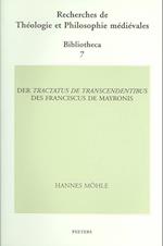 Der Tractatus de Transcendentibus Des Franciscus Mayronis