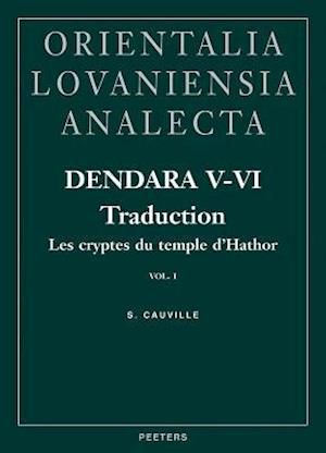 Dendara V-VI. Les Cryptes Du Temple d'Hathor. Vol. I