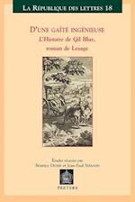 D'Une Gaite Ingenieuse. L'Histoire de Gil Blas, Roman de Lesage