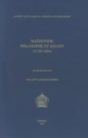 Maimonide. Philosophe Et Savant (1138-1204)