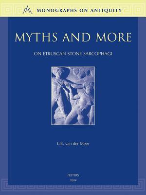 Myths and More on Etruscan Stone Sarcophagi