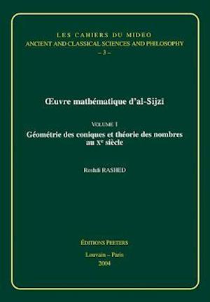 Oeuvre Mathematique d'Al-Sijzi Volume 1