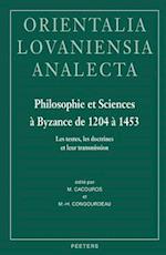 Philosophie Et Sciences a Byzance de 1204 a 1453