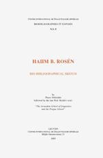 Haiim B. Rosen. Bio-Bibliographical Sketch Followed by the Late Prof. Rosen's Text