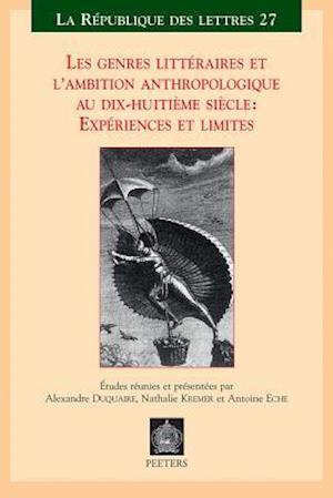 Les Genres Litteraires Et L'Ambition Anthropologique Au Dix-Huitieme Siecle