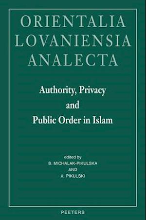 Authority, Privacy and Public Order in Islam