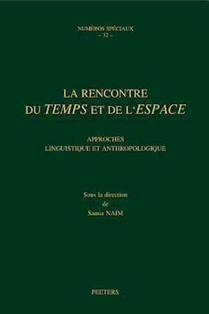 La Recontre Du Temps Et de L'Espace