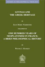 Levinas and the Greek Heritage Followed by One Hundred Years of Neoplatonism in France