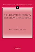 The Necropolis of Jerusalem in the Second Temple Period