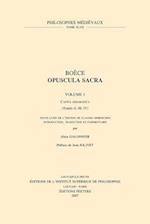 Boece, Opuscula Sacra. Volume 1. Capita Dogmatica (Traites II, III, IV)