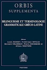 Bilinguisme Et Terminologie Grammaticale Greco-Latine
