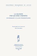 La Raison Par Quatre Chemins