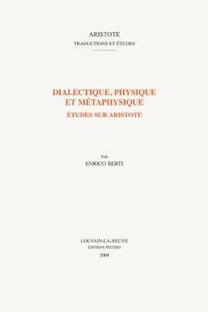 Dialectique, Physique Et Metaphysique