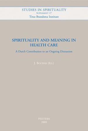 Spirituality and Meaning in Health Care
