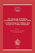 The Financing of Religious Communities in the European Union/Le Financement Des Religions Dans Les Pays de L'Union Europeenne