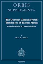 The Guernsey Norman French Translations of Thomas Martin